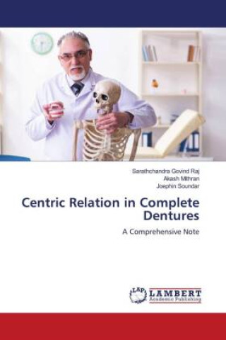 Kniha Centric Relation in Complete Dentures Akash Mithran