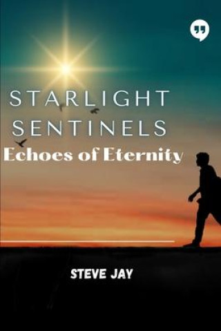 Book Starlight Sentinels Steve Jay