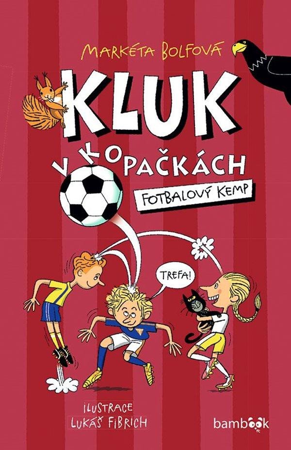 Kniha Kluk v kopačkách 2 – Fotbalový kemp Markéta Bolfová