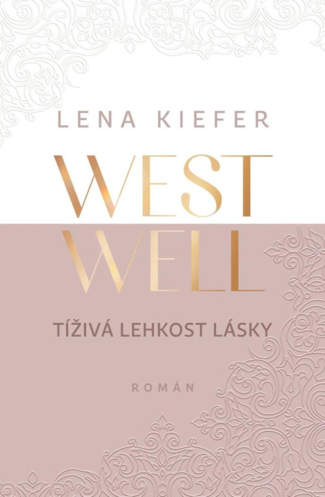 Book Westwell - Tíživá lehkost lásky Lena Kiefer