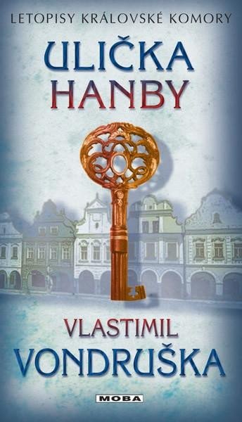 Book Ulička hanby - Letopisy královské komory Vlastimil Vondruška