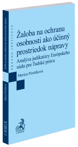Kniha Žaloba na ochranu osobnosti ako účinný prostriedok nápravy Marica Pirošíková