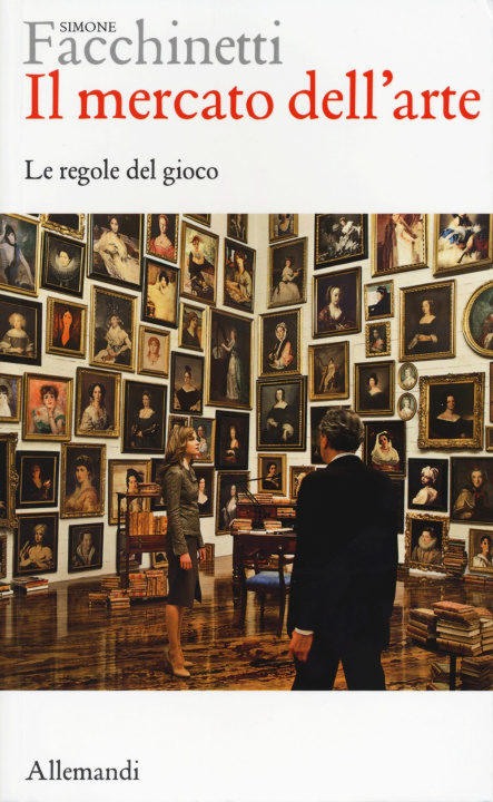 Kniha mercato dell'arte. Le regole del gioco Simone Facchinetti