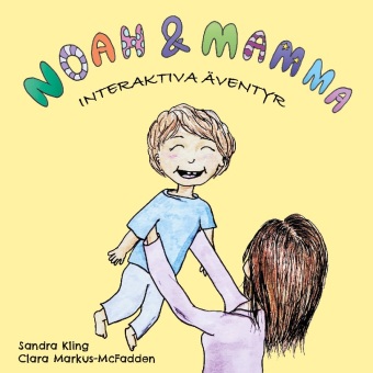 Knjiga Noah och mamma Sandra Kling