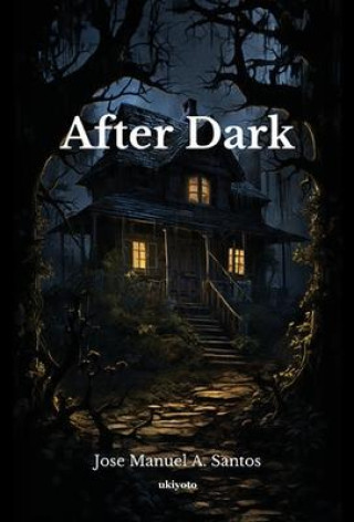 Knjiga After Dark Dust Jacket Jose Manuel A. Santos