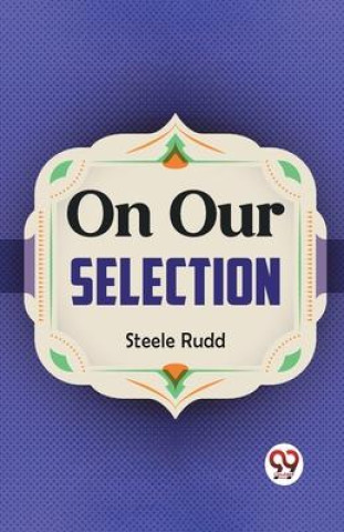 Book On Our Selection Steele Rudd