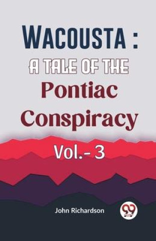 Knjiga Wacousta John Richardson