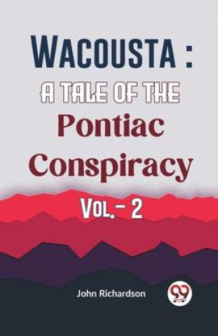 Knjiga Wacousta John Richardson