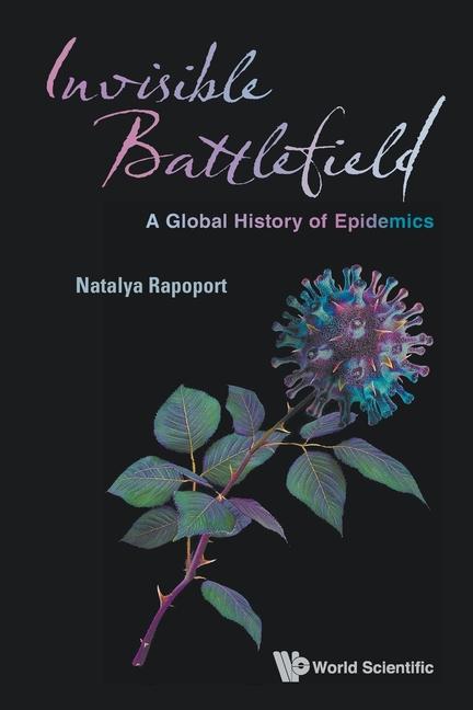 Книга Invisible Battlefield: A Global History of Epidemics 