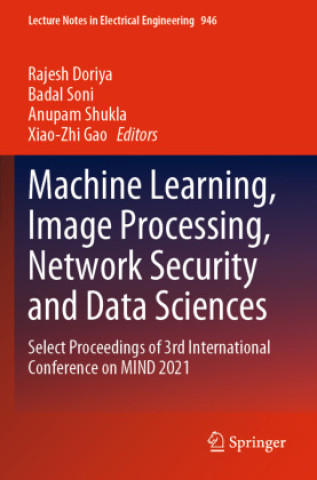 Knjiga Machine Learning, Image Processing, Network Security and Data Sciences Rajesh Doriya