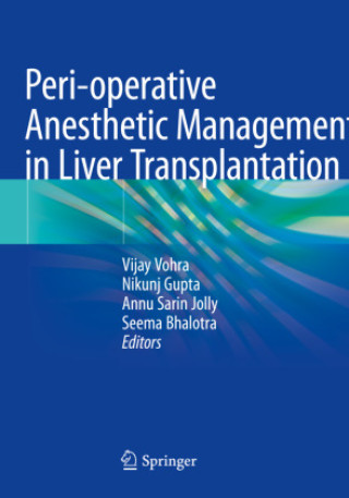 Book Peri-operative Anesthetic Management in Liver Transplantation Vijay Vohra