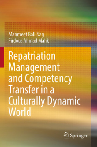 Книга Repatriation Management and Competency Transfer in a Culturally Dynamic World Manmeet Bali Nag