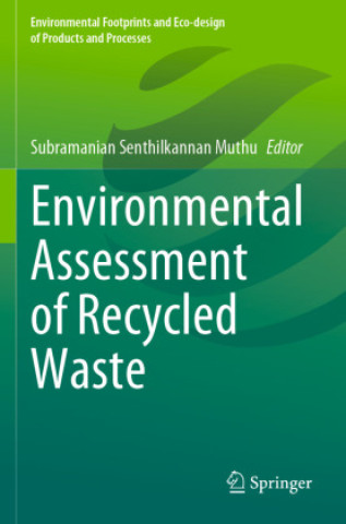 Knjiga Environmental Assessment of Recycled Waste Subramanian Senthilkannan Muthu