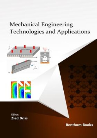 Knjiga Mechanical Engineering Technologies and Applications Zied Driss