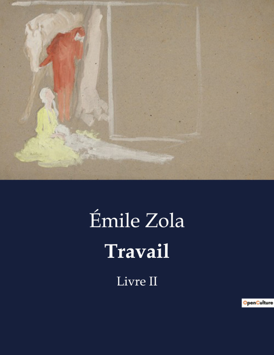 Knjiga TRAVAIL ZOLA EMILE