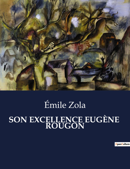 Книга SON EXCELLENCE EUGENE ROUGON ZOLA EMILE