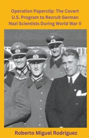 Buch Operation Paperclip Roberto Miguel Rodriguez