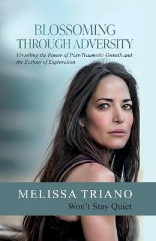 Kniha Blossoming Through Adversity Faydra Romero