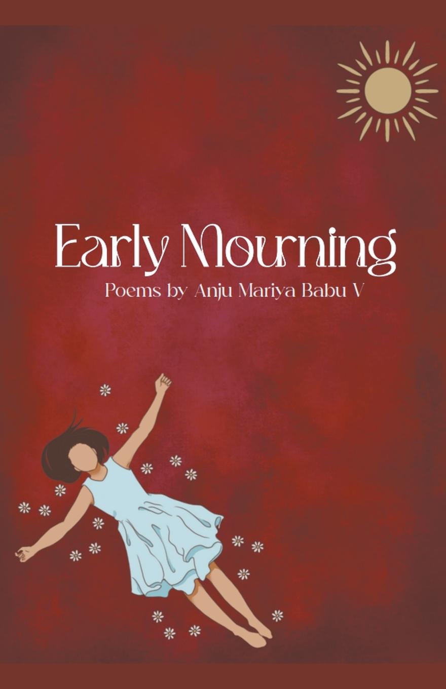Kniha Early Mourning Anju Mariya V Babu