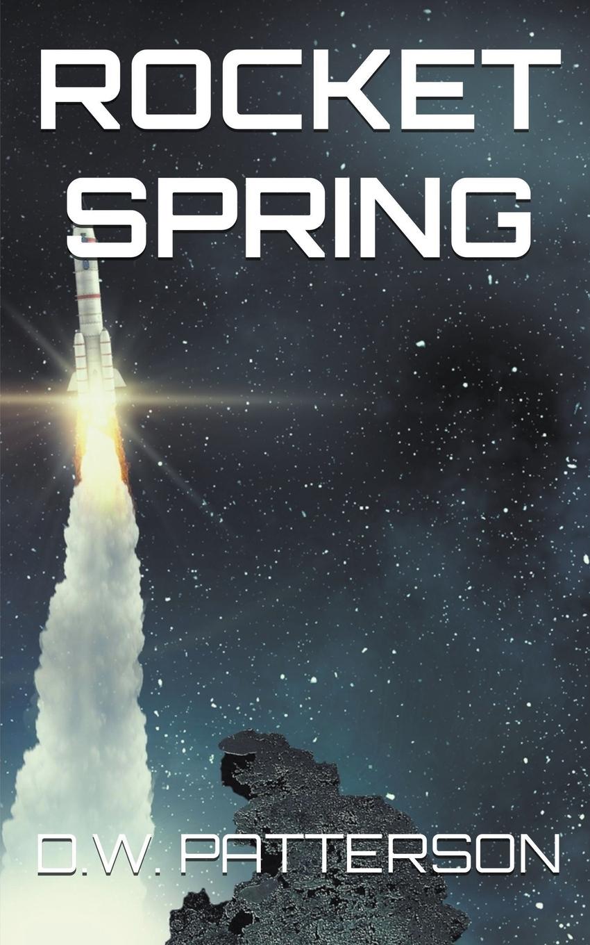 Knjiga Rocket Spring D.W. Patterson