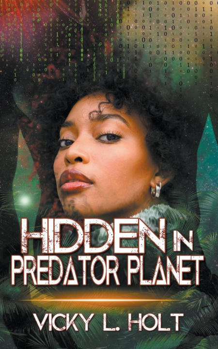 Knjiga Hidden in Predator Planet Vicky L. Holt