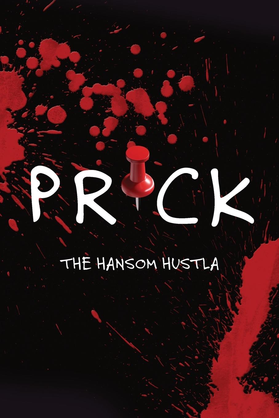 Knjiga Prick The Hansom Hustla