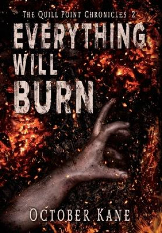 Knjiga Everything Will Burn October Kane