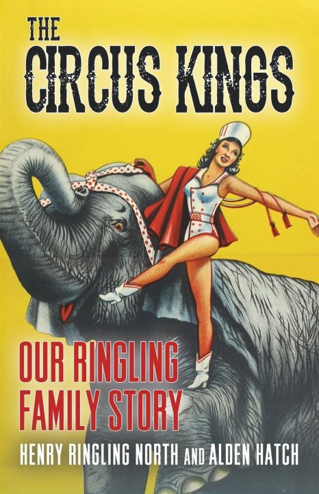 Kniha The Circus Kings Alden Hatch