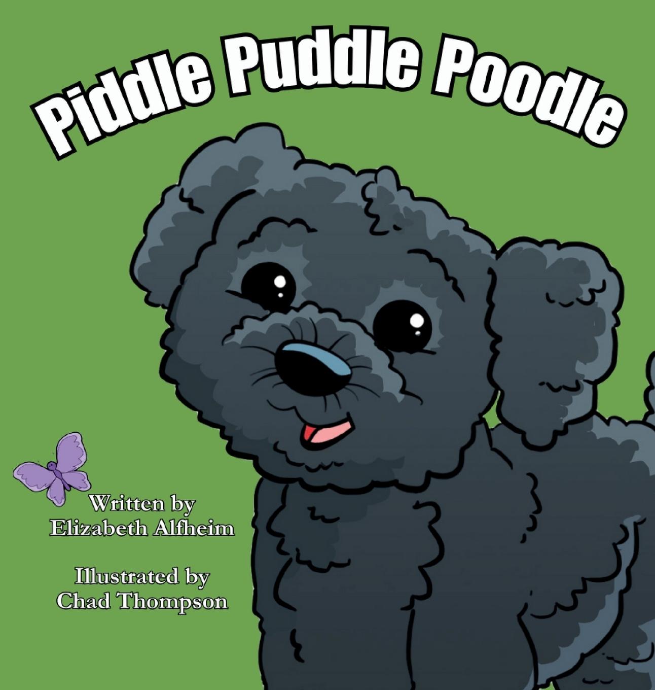 Knjiga Piddle Puddle Poodle Elizabeth Alfheim
