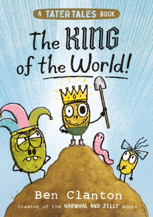 Kniha King of the World! Ben Clanton
