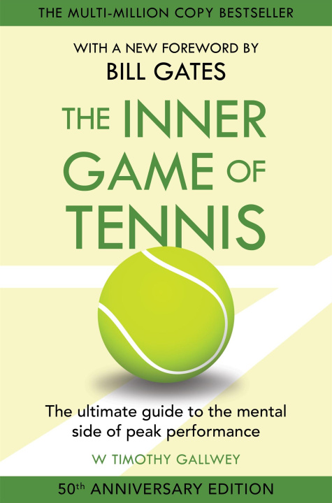 Knjiga Inner Game of Tennis W Timothy Gallwey