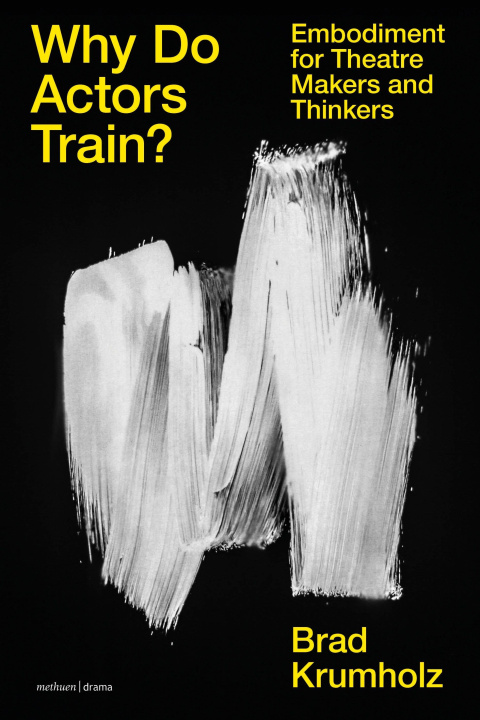 Book Why Do Actors Train? Krumholz