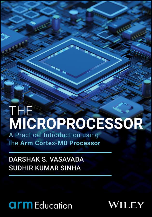 Knjiga Microprocessor: A Practical Introduction using  ARM Cortex-M Architecture Vasavada
