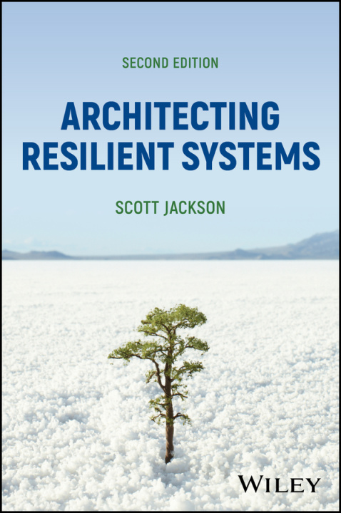 Knjiga Architecting Resilient Systems, Second Edition Scott (University of Southern  California (USC)) Jackson