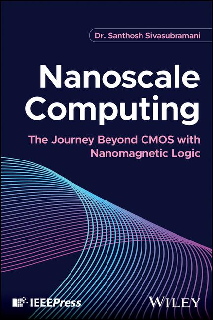 Książka Nanoscale Computing Santhosh (Indian Institute of Technology Hyderabad) Sivasubramani