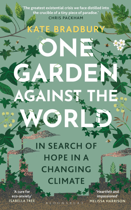 Book One Garden Against the World Kate Bradbury