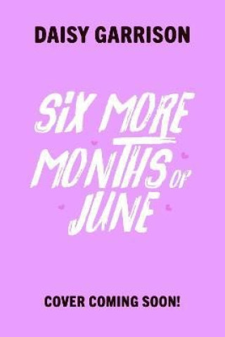 Βιβλίο Six More Months of June Daisy Garrison