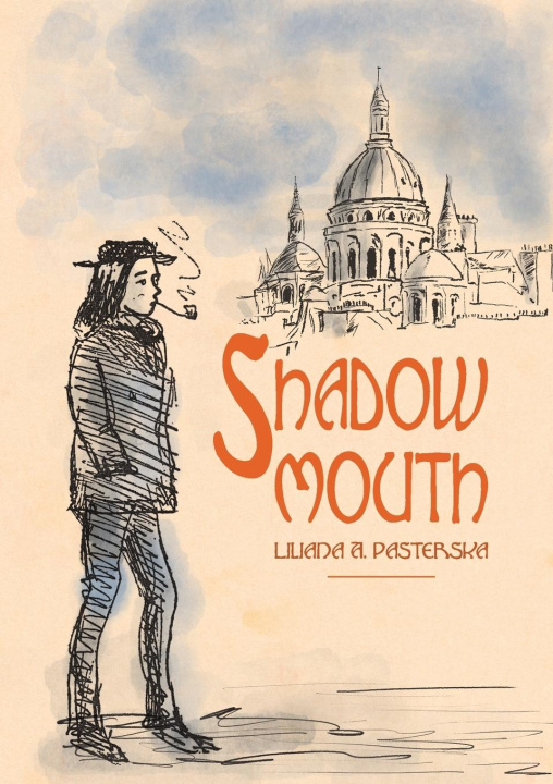 Buch Shadowmouth Liliana A. Pasterska