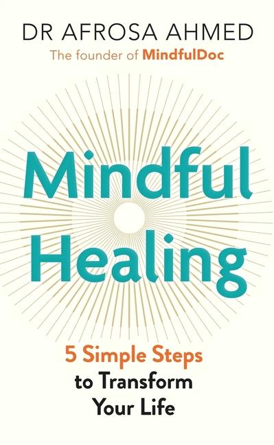 Książka Mindful Healing Dr Afrosa Ahmed