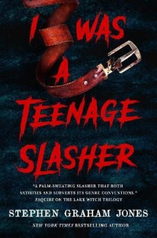 Book I Was a Teenage Slasher Stephen Graham Jones