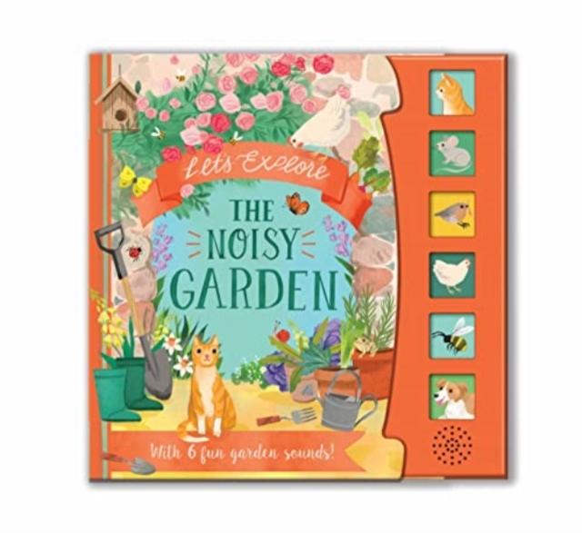 Book Let'S Explore the Noisy Garden Laura Garnerburt