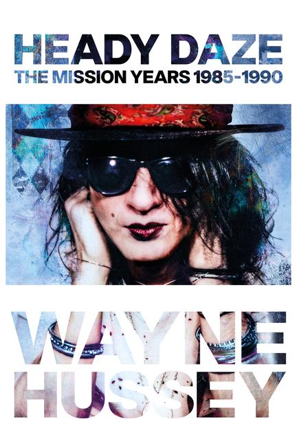 Livre Heady Daze Wayne Hussey