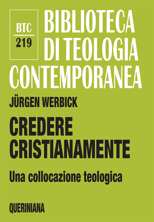 Carte Credere cristianamente. Una collocazione teologica Jürgen Werbick