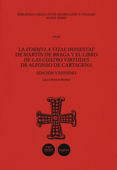 Carte Formula vitae honestae de Martín de Braga y el Libro de las cuatro virtudes de Alfonso de Cartagena Laura Raniero Riestra