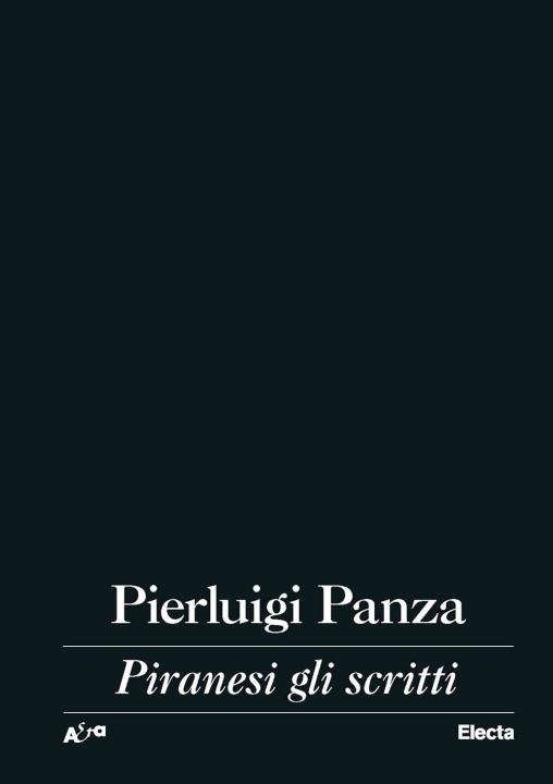 Könyv Piranesi gli scritti Pierluigi Panza