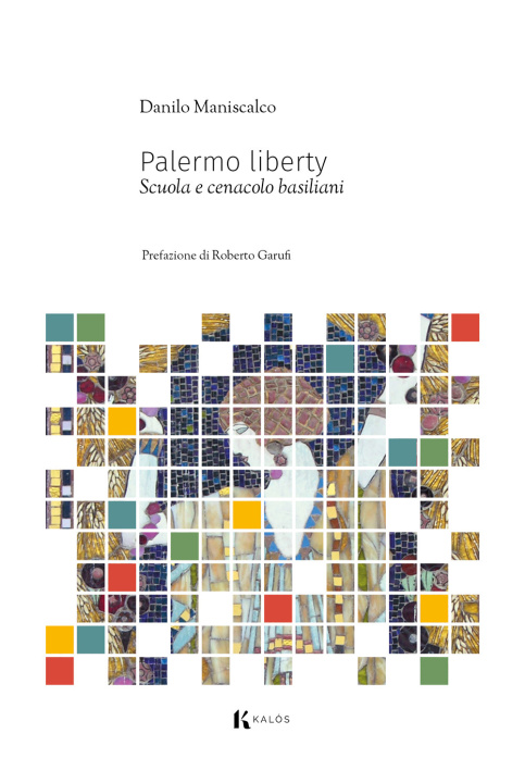Buch Palermo liberty. Scuola e cenacolo basiliani Danilo Maniscalco