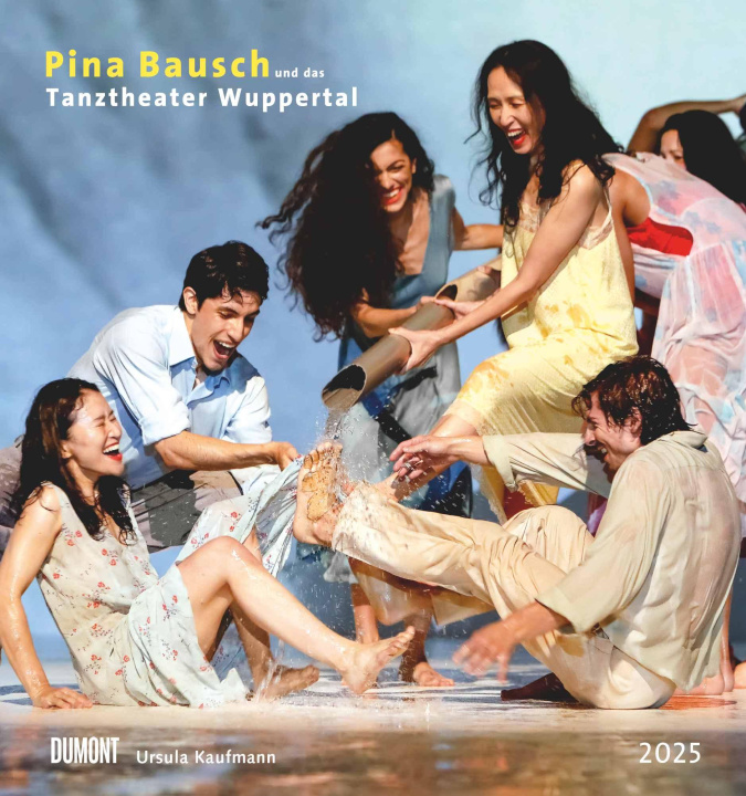 Календар/тефтер Pina Bausch und das Tanztheater Wuppertal 2025 - Ballett - Wandkalender 45 x 48 cm - Spiralbindung Ursula Kaufmann