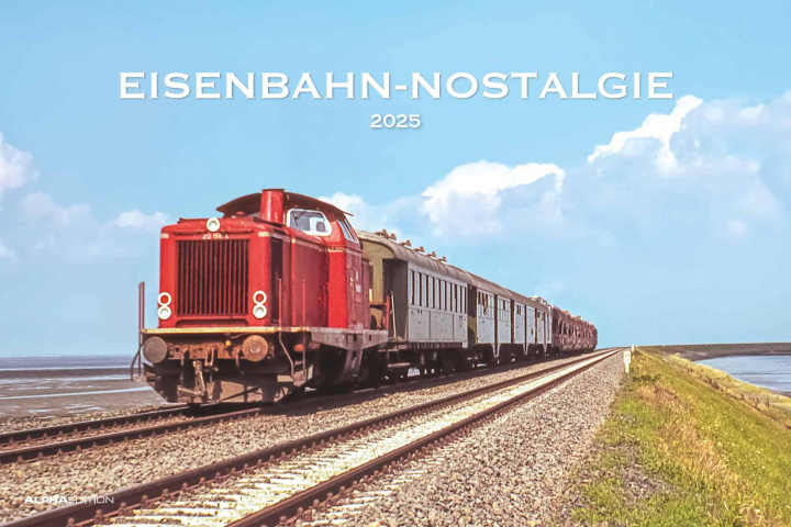 Calendar / Agendă Eisenbahn-Nostalgie 2025 - Bildkalender 49,5x33 cm - Technikkalender - klassische Lokomotiven - Züge - Wandkalender - Wandplaner 