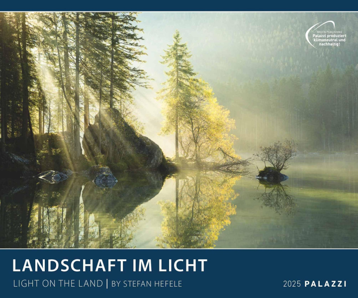 Kalendár/Diár Landschaft im Licht 2025 - Bild-Kalender - Poster-Kalender - 60x50 Stefan Hefele