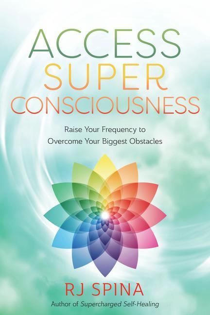 Könyv Access Super Consciousness 